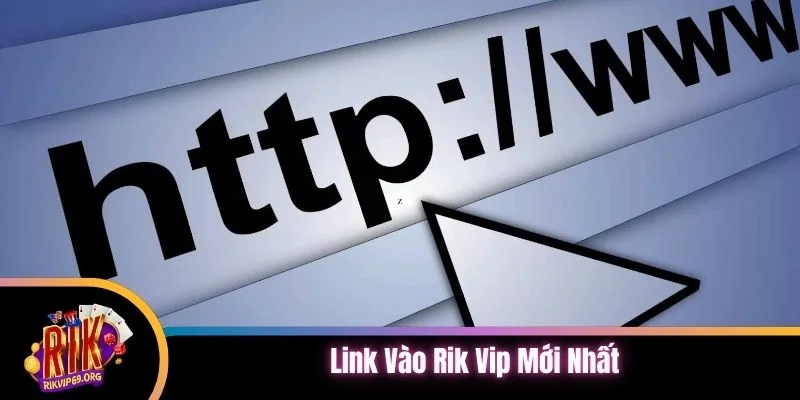 anh-dai-dien-link-vao-rik-vip