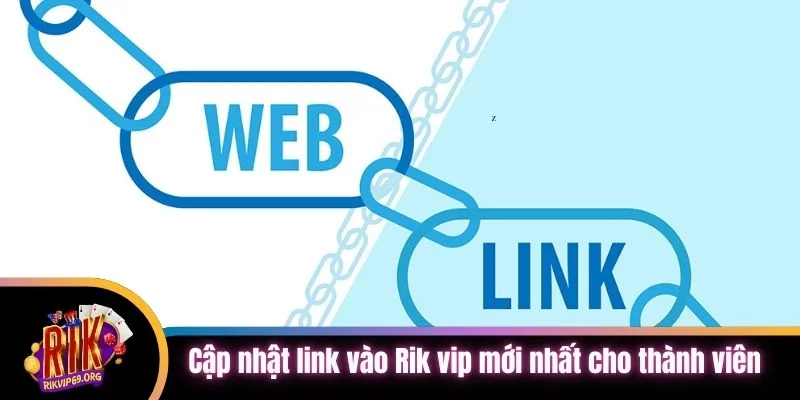 Cập nhật link vào Rik vip mới nhất cho thành viên