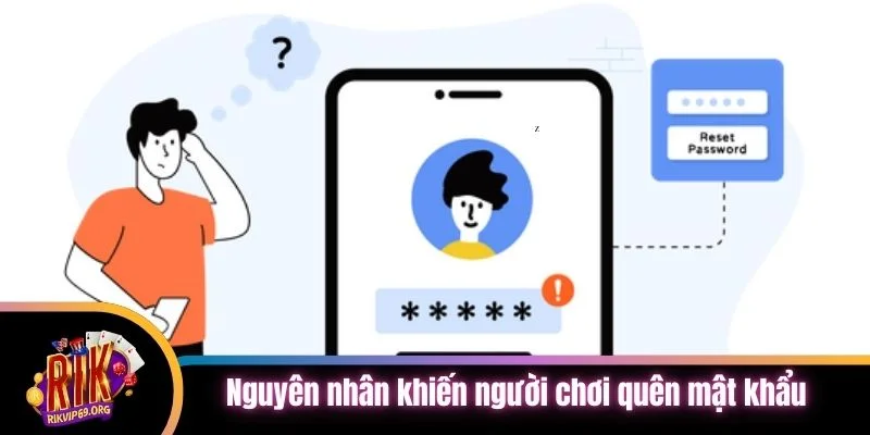 Nguyên nhân khiến người chơi quên mật khẩu Rik vip thường gặp