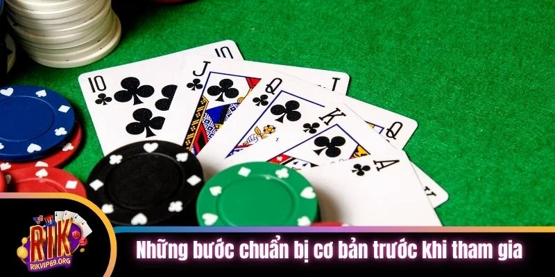 Những bước chuẩn bị cơ bản trước khi tham gia cược tại website