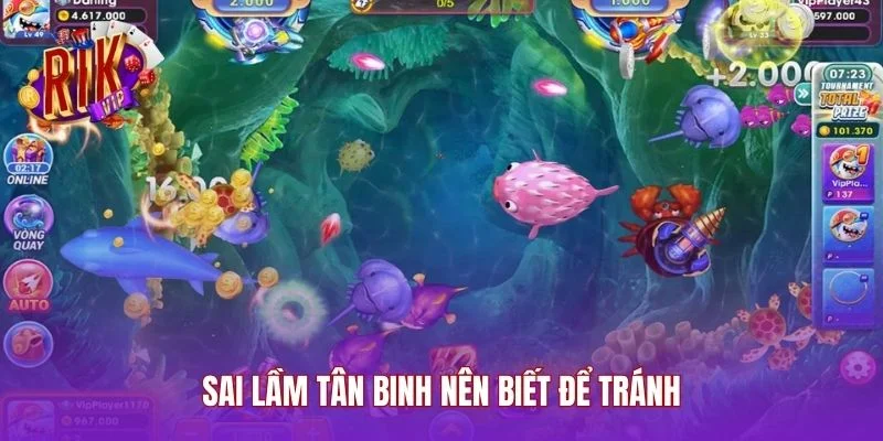 Sai lầm tân binh nên biết để tránh